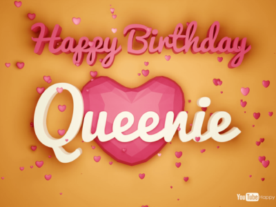 Queenie Birthday videos